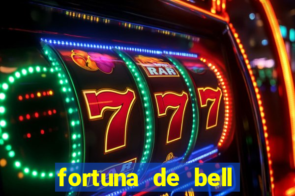 fortuna de bell marques 2024